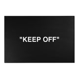 "KEEP OFF" Area Rug - Hyped Art