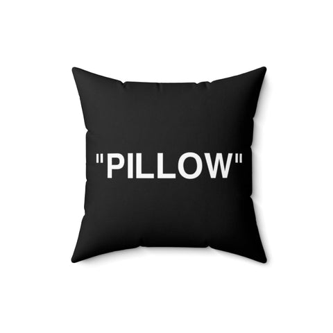 "Pillow" Pillow - Hyped Art